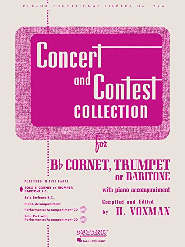 Concert and Contest Collection: Solo Book Only - BB Cornet, Trumpet or Baritone T.C. (Rubank Educational Library, Band 294) (Rubank Educational Library, 294, Band 294) von HAL LEONARD